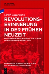 Revolutionserinnerung in der Fr&uuml;hen Neuzeit -  Ulrich Niggemann