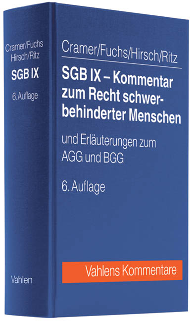 SGB IX - Kommentar zum Recht schwerbehinderter Menschen - Karl Jung, Horst Cramer, Harry Fuchs, Stephan Hirsch, Hans-G&uuml;nther Ritz