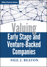 Valuing Early Stage and Venture-Backed Companies - Neil J. Beaton