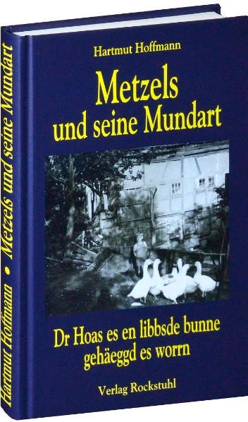 Metzels und seine Mundart in Th&uuml;ringen - Hartmut Hoffmann