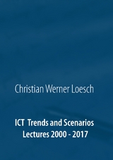 ICT Trends and Scenarios - Christian Werner Loesch