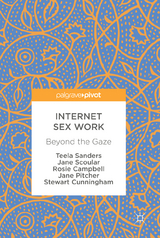 Internet Sex Work - Teela Sanders, Jane Scoular, Rosie Campbell, Jane Pitcher, Stewart Cunningham
