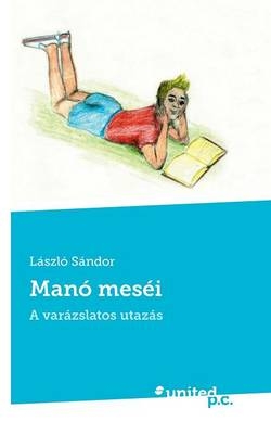 Manó meséi -  László Sándor