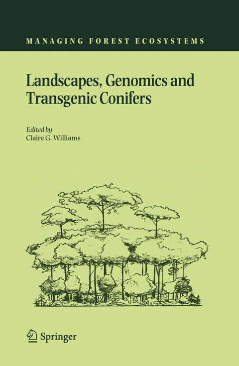 Landscapes, Genomics and Transgenic Conifers - 