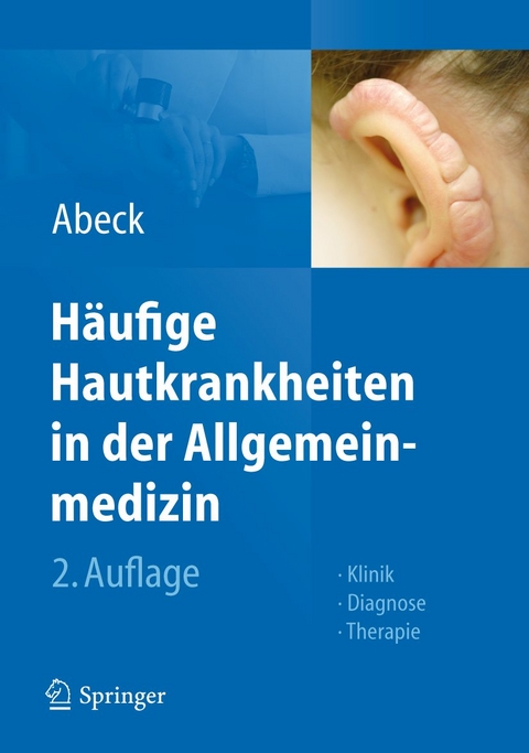 H&auml;ufige Hautkrankheiten in der Allgemeinmedizin - Dietrich Abeck