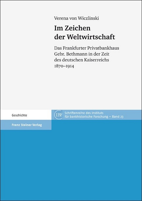 Im Zeichen der Weltwirtschaft - Verena von Wiczlinski