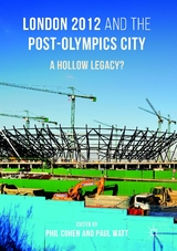 London 2012 and the Post-Olympics City - 
