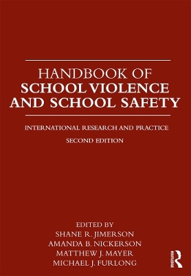 Handbook of School Violence and School Safety