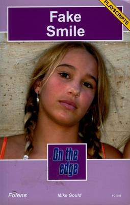 On the Edge: Playscripts for Level C Set 2 - Fake Smile