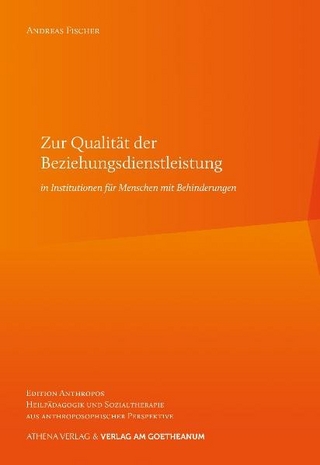 Zur Qualität der Beziehungsdienstleistung in Institutionen für Menschen mit Behinderungen