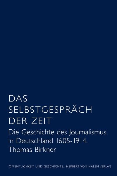 Das Selbstgespr&auml;ch der Zeit - Thomas Birkner