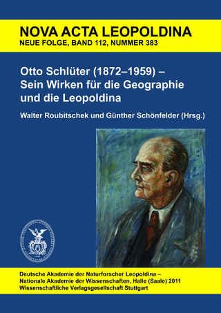 Otto Schlüter (1872–1959) – Sein Wirken für die Geographie und die Leopoldina