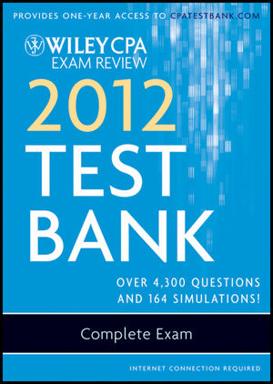 Wiley CPA Exam Review 2012 Test Bank 1 Year Access, Complete Exam - O. Ray Whittington, Patrick R. Delaney