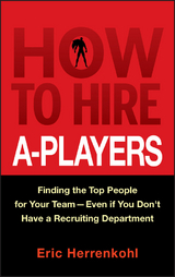 How to Hire A-Players - Eric Herrenkohl