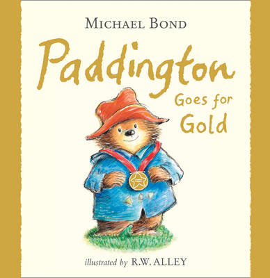 Paddington Goes for Gold - Michael Bond