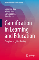 Gamification in Learning and Education - Sangkyun Kim, Kibong Song, Barbara Lockee, John Burton