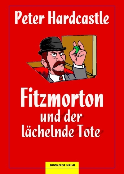 Fitzmorton und der l&auml;chelnde Tote - Peter Hardcastle