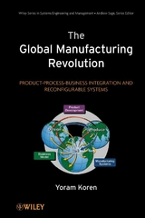 The Global Manufacturing Revolution - Yoram Koren