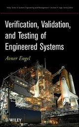 Verification, Validation, and Testing of Engineered Systems - Avner Engel