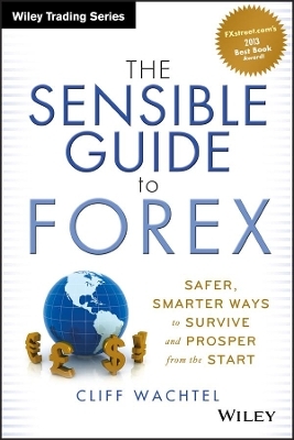 The Sensible Guide to Forex - Cliff Wachtel