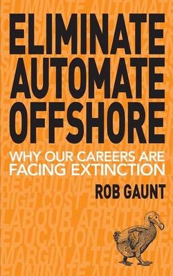 Eliminate Automate Offshore - Gaunt Rob