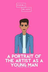 A Portrait of the Artist as a Young Man | The Pink Classics - James Joyce, Sheba Blake