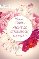 Nicht so st&uuml;rmisch, Hannah - Donna Clayton