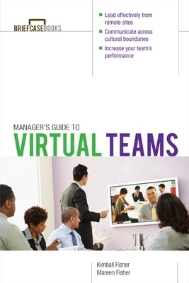 Manager's Guide to Virtual Teams - Kimball Fisher, Mareen Fisher