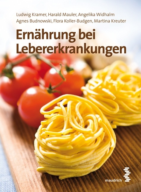 Ern&auml;hrung bei Lebererkrankungen - Ludwig Kramer, Angelika Widhalm, Agnes Budnowski, Flora Koller-Budgen, Martina Kreuter