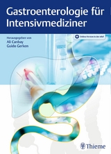 Gastroenterologie f&uuml;r Intensivmediziner - 