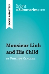 Monsieur Linh and His Child by Philippe Claudel (Book Analysis) - Bright Summaries