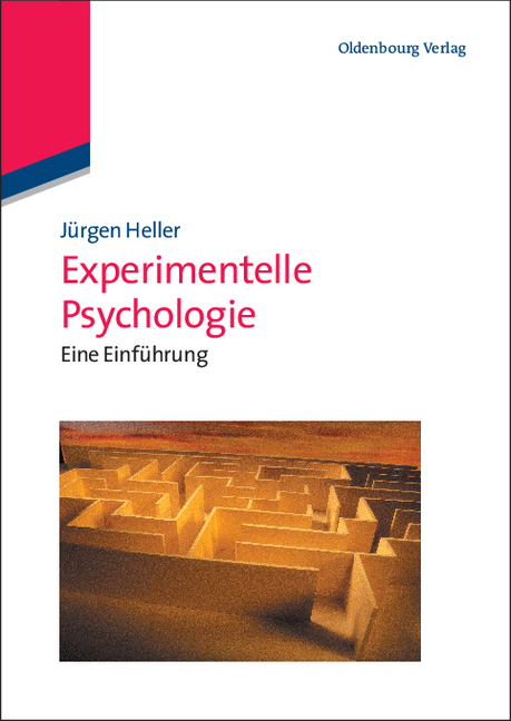 Experimentelle Psychologie - J&uuml;rgen Heller