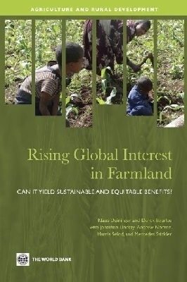 Rising Global Interest in Farmland - Klaus Deininger, Derek Byerlee