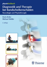 Diagnostik und Therapie bei Bandscheibensch&auml;den - Doris Br&ouml;tz, Michael Weller