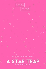 A Star Trap | The Pink Classics - Bram Stoker, Sheba Blake