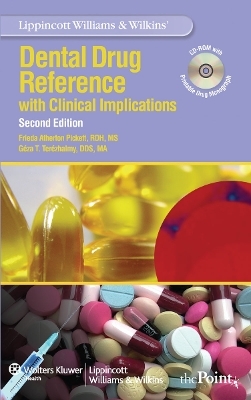 Lippincott Williams & Wilkins' Dental Drug Reference - Frieda A. Pickett, G&eacute;za T. Ter&eacute;zhalmy