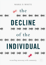 The Decline of the Individual - Mark D. White