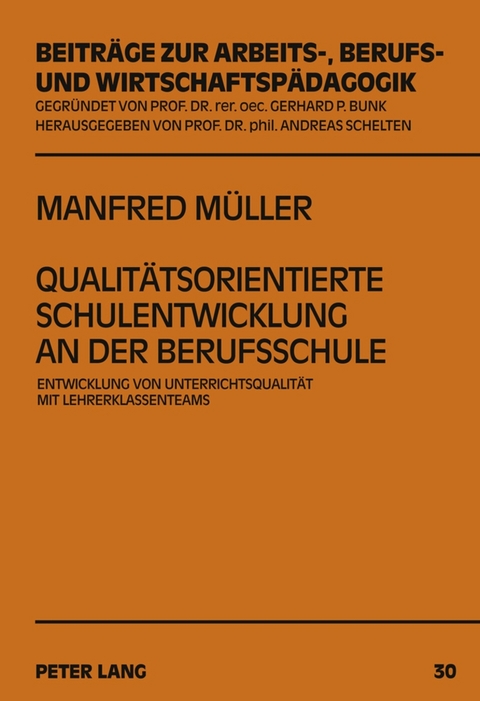 Qualit&auml;tsorientierte Schulentwicklung an der Berufsschule - Manfred M&uuml;ller