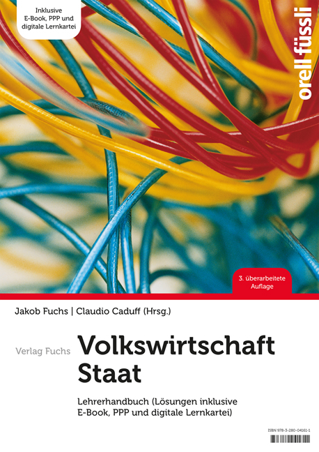 Volkswirtschaft / Staat &ndash; Lehrerhandbuch - Jakob Fuchs, Claudio Caduff