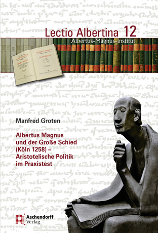 Albertus Magnus und der Große Schied (Köln 1258)