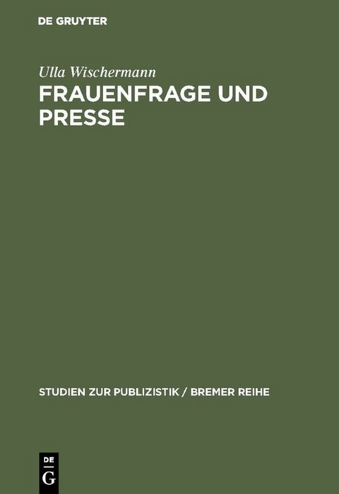 Frauenfrage und Presse - Ulla Wischermann