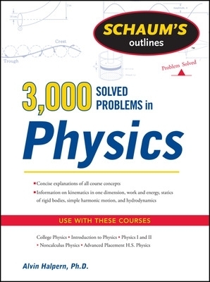 Schaum's 3,000 Solved Problems in Physics - Alvin Halpern