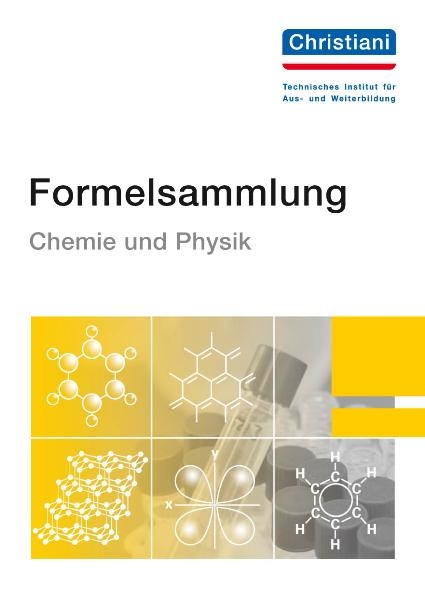 Formelsammlung Chemie und Physik - Michael M&uuml;ller