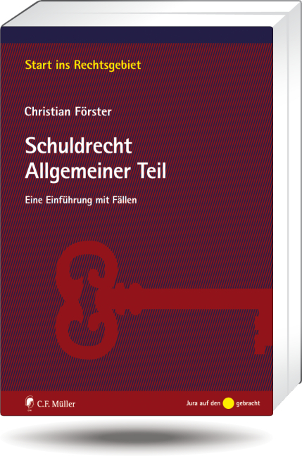 Schuldrecht Allgemeiner Teil - Christian F&ouml;rster