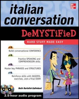 Italian Conversation DeMYSTiFied with Two Audio CDs - Beth Bartolini-Salimbeni