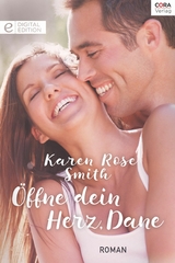 &Ouml;ffne dein Herz, Dane - Karen Rose Smith