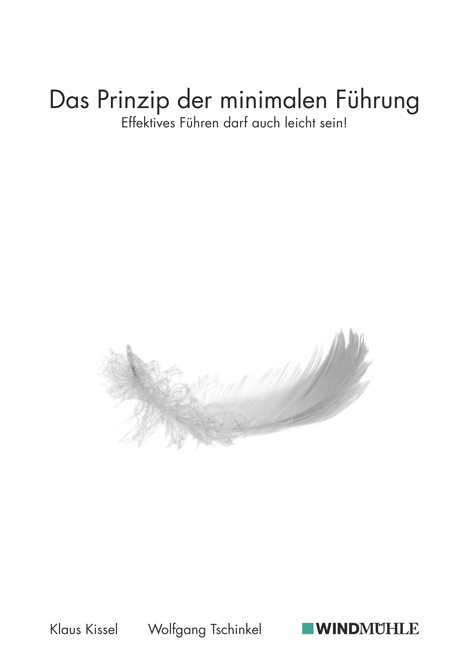 Das Prinzip der minimalen Führung - Klaus Kissel, Wolfgang Tschinkel