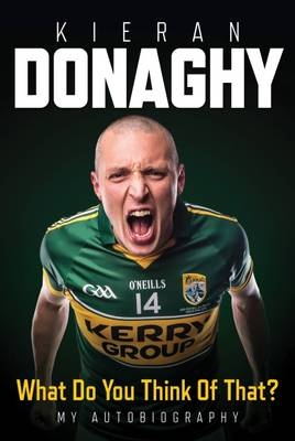 What Do You Think of That? - Kieran Donaghy