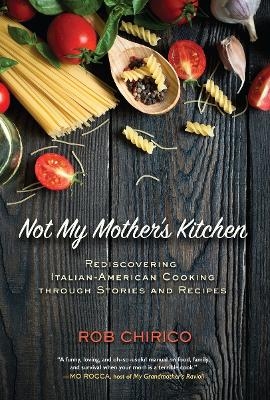 Not My Mother's Kitchen