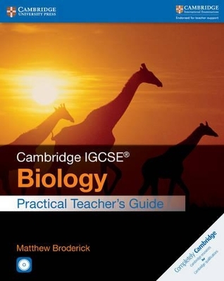 Cambridge IGCSE&reg; Biology Practical Teacher's Guide with CD-ROM - Matthew Broderick
